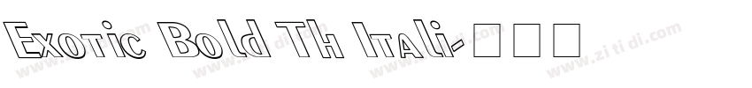 Exotic Bold Th Itali字体转换